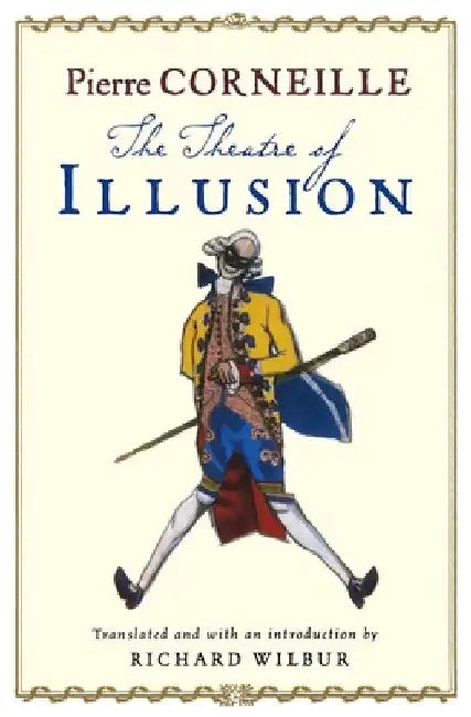 The Theatre of Illusion by Pierre Corneille