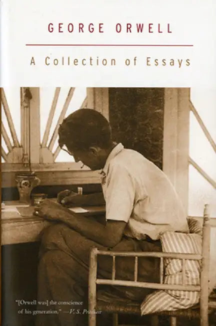 A Collection of Essays by George Orwell