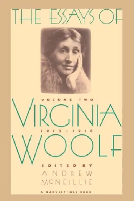 Essays of Virginia Woolf Vol 2 1912-1918: The Virginia Woolf Library Authorized Edition by Virginia Woolf