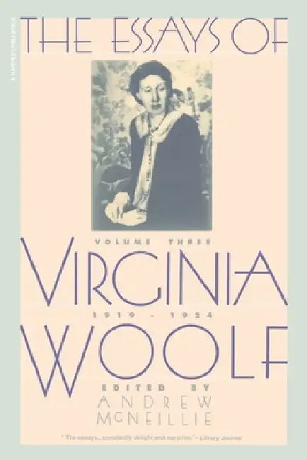 Essays of Virginia Woolf Vol 3 1919-1924: The Virginia Woolf Library Authorized Edition by Virginia Woolf