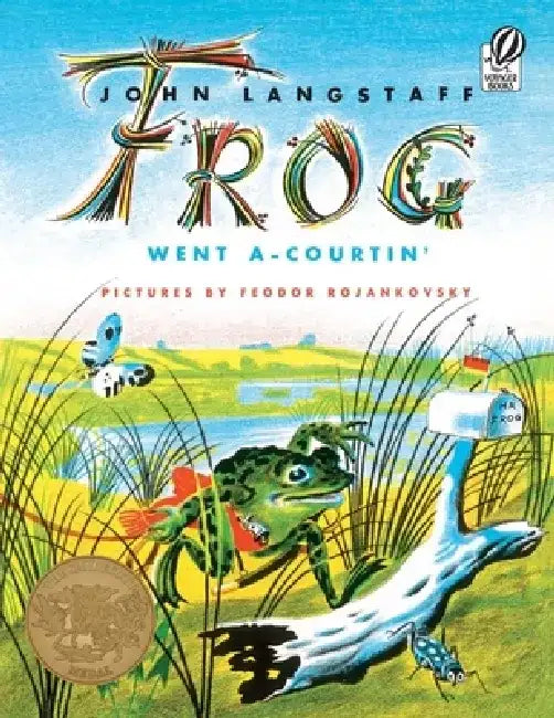 Frog Went A-Courtin' by John Langstaff