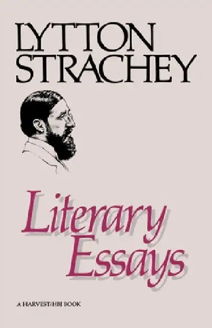 Literary Essays by Lytton Strachey
