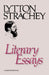 Literary Essays by Lytton Strachey