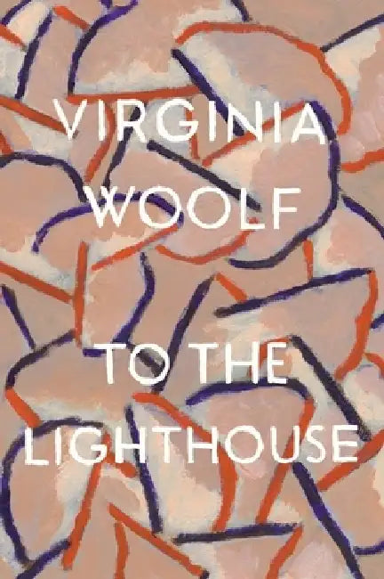 To the Lighthouse by Virginia Woolf