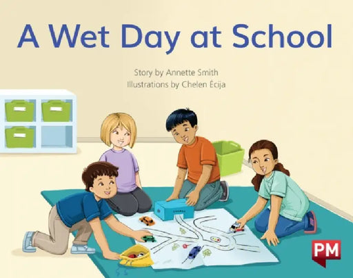 A Wet Day At School by Annette Smith