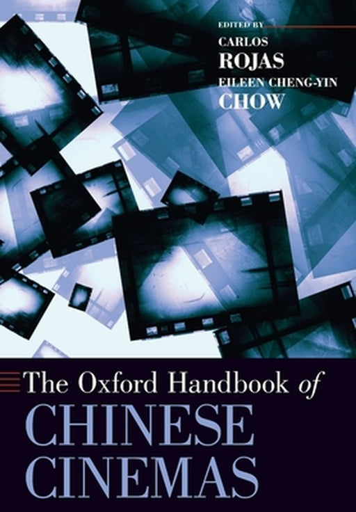 The Oxford Handbook of Chinese Cinemas (Paperback) by Rojas