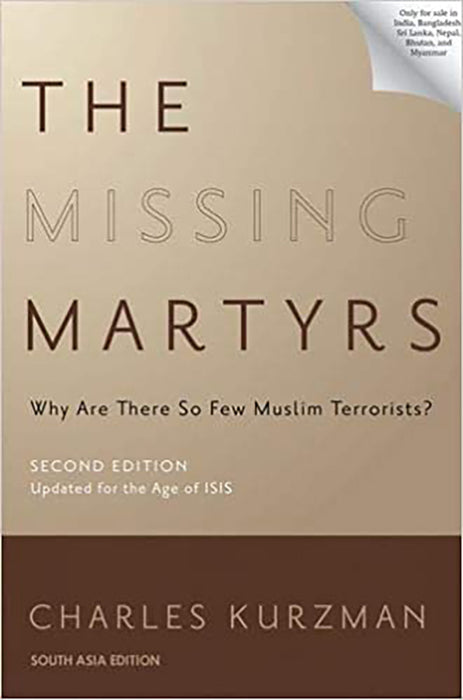 The Missing Martyrs: Why Are There So Few Muslim Terrorists?