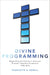 Divine Programming: Negotiating Christianity in American Dramatic Television Production 1996-2016 by Charlotte E. Howell