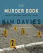 The Murder Book: Understanding Homicide Today by Kim Davies