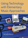 Using Technology with Elementary Music Approaches by Amy M. Burns