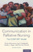 Communication in Palliative Nursing: The Comfort Model by Elaine Wittenberg