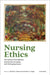 Nursing Ethics: Normative Foundations, Advanced Concepts, and Emerging Issues by Michael J. Deem, Jennifer H. Lingler