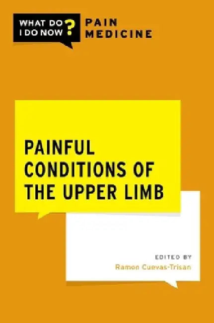 Painful Conditions of the Upper Limb by Ramon Cuevas-Trisan