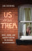 Us Versus Them: Race, Crime, and Gentrification in Chicago Neighborhoods by Jan Doering