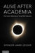 Alive After Academia: Post-Career Reflections of Social Work Educators by Spencer James Zeiger