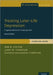 Treating Later-Life Depression: A Cognitive-Behavioral Therapy Approach, Clinician Guide by Ann M. Steffen