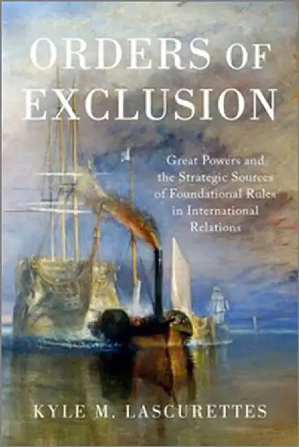 Orders of Exclusion by LASCURETTES  KYLE M.