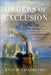 Orders of Exclusion by LASCURETTES  KYLE M.