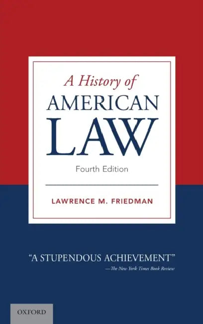A History of American Law by Lawrence M. Friedman