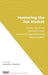 Mastering the Job Market: Career Issues for Master's Level Industrial-Organizational Psychologists by Elizabeth L. Shoenfelt