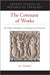 The Covenant of Works: The Origins, Development, and Reception of the Doctrine by J. V. Fesko