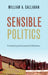 Sensible Politics: Visualizing International Relations by William A. Callahan