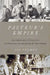 Pasteur's Empire: Bacteriology and Politics in France, Its Colonies, and the World by Aro Velmet