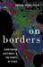 On Borders by Paulina Ochoa Espejo