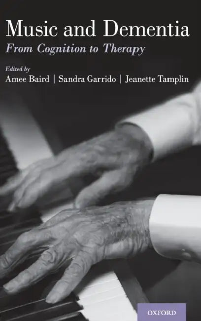 Music & Dementia C by Amee Baird, Sandra Garrido, Jeanette Tamplin