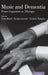 Music & Dementia C by Amee Baird, Sandra Garrido, Jeanette Tamplin