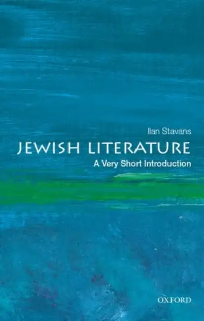 Jewish Literature (VSI): Very Short Introduction by Ilan Stavans