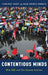 Contentious Minds: How Talk and Ties Sustain Activism by Florence Passy, Gian-Andrea Monsch