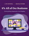 It's All of Our Business: Communicating Competently in the Workplace by J. Dan Rothwell