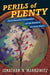 Perils of Plenty: Arctic Resource Competition and the Return of the Great Game by Jonathan N. Markowitz