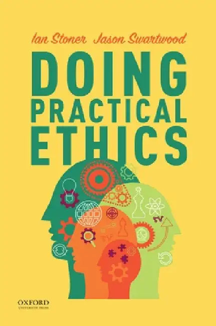 Doing Practical Ethics by Ian Stoner