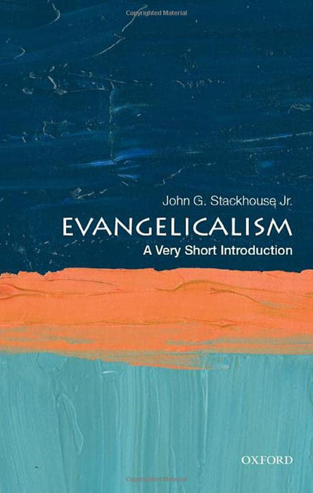 Evangelicalism (VSI): .