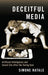 Deceitful Media: Artificial Intelligence and Social Life After the Turing Test by Simone Natale