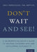 Don't Wait and See! by Emily Papazoglou