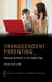 Transcendent Parenting: Raising Children in the Digital Age by Sun Sun Lim