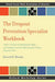 The Dropout Prevention Specialist Workbook by Blonsky Howard M.