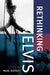 Rethinking Elvis by Mark Duffett