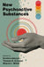 New Psychoactive Substances by Kristina Adorjan, Thomas G. Schulze, Sharon L. Walsh