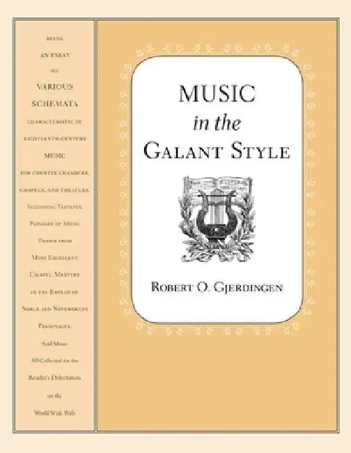 Music in the Galant Style by Robert Gjerdingen