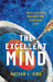 The Excellent Mind: Intellectual Virtues for Everyday Life by Nathan L. King