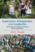 Supervision, Management, and Leadership: An Introduction to Building Community Benefit Organizations by John E. Tropman