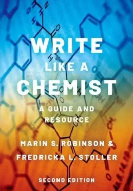 Write Like a Chemist: A Guide and Resource by Robinson