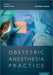 Obstetric Anesthesia Practice by Alan Kaye