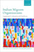 Indian Migrant Organizations: Engagement in Education and Healthcare by Md Mizanur Rahman