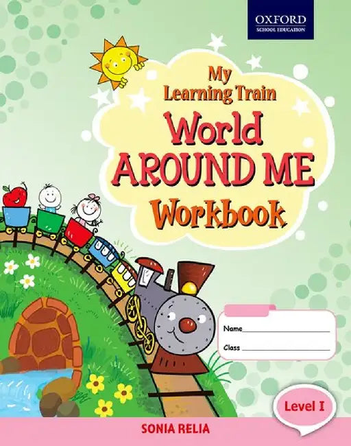 My Learning Train Workbook Level 1 by SONIA RELIA