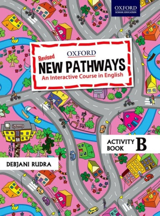 NEW PATHWAYS ACTIVITY BOOK B ED_2020 by DEBJANI RUDRA